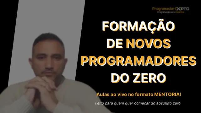 Mentoria Programador do Zero XPTO | PT-pt