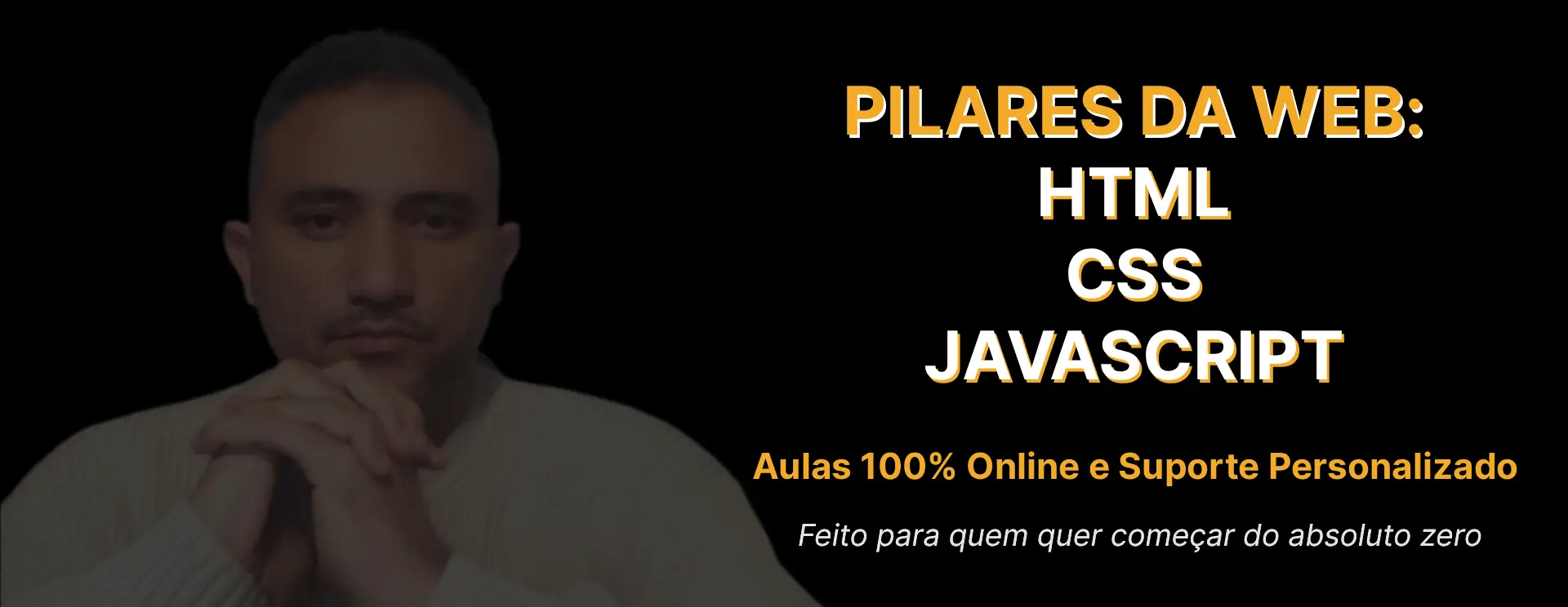 HTML, CSS e JavaScript: Os Pilares da Web | PT-pt